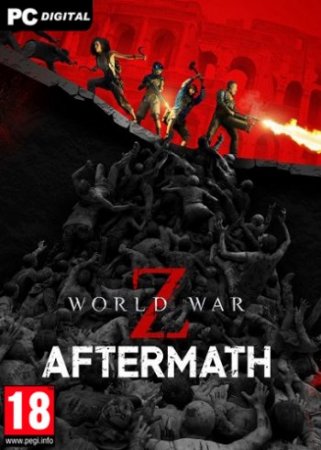 World War Z: Aftermath - Deluxe Edition [v 20231205 + DLCs] (2021) PC | RePack от Chovka
