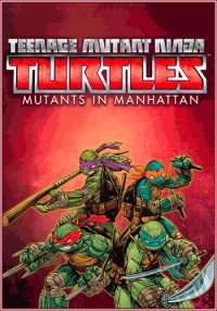 TMNT / Teenage Mutant Ninja Turtles: Mutants in Manhattan (2016) PC | RePack от Choice