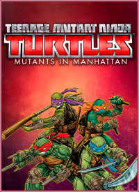 Teenage Mutant Ninja Turtles: Mutants in Manhattan (2016) PC | Лицензия
