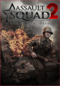 Assault Squad 2: Men of War Origins (2016) PC | RePack от xatab