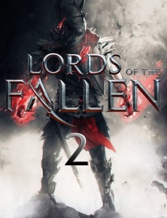 Lords of the Fallen 2 (2018)