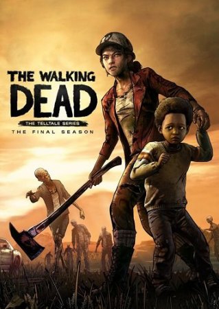 The Walking Dead: The Final Season - Episode 1-2 (2018) PC | RePack от xatab