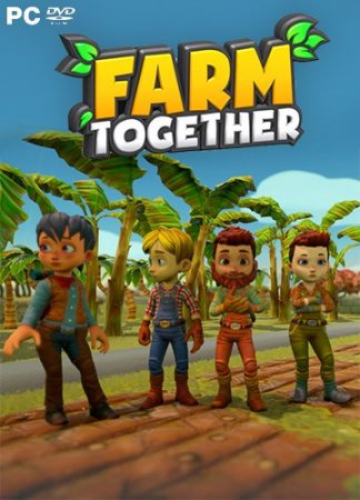 Farm Together (2018) PC | RePack от qoob