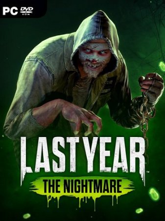 Last Year: The Nightmare (2018) PC | Лицензия