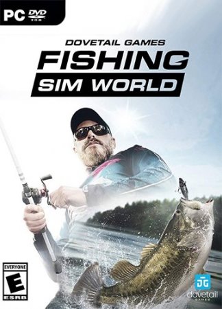 Fishing Sim World: Deluxe Edition [v 1.0.31907 + DLCs] (2018) PC | RePack от xatab