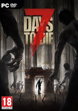 7 Days To Die [v 17.1] (2013) PC | RePack от Pioneer