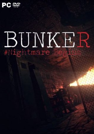 Bunker - Nightmare Begins (2019) PC | Лицензия