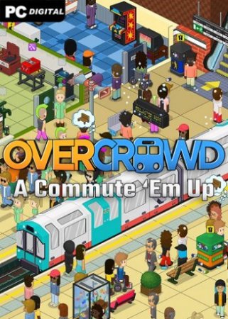 Overcrowd: A Commute 'Em Up (2020) PC