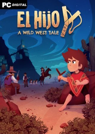 El Hijo - A Wild West Tale (2020) PC | Лицензия