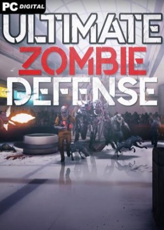 Ultimate Zombie Defense (2020) PC | Лицензия