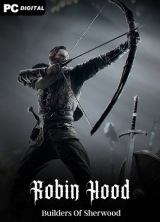 Robin Hood - Sherwood Builders [v 0.1.3] (2021) PC | Alpha