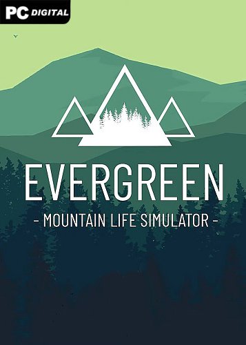 Evergreen - Mountain Life Simulator [v 1.1.2] (2023) PC | RePack от Chovka