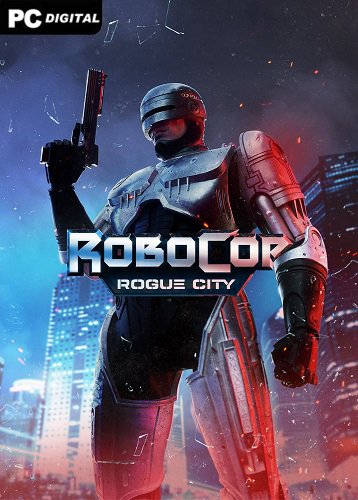 RoboCop: Rogue City - Alex Murphy Edition [v 1.3.0.0 + DLCs] (2023) PC | RePack от Chovka
