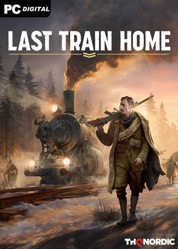 Last Train Home [v 1.0.0.32264 + DLCs] (2023) PC
