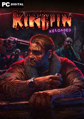 Kingpin: Reloaded (2023) PC