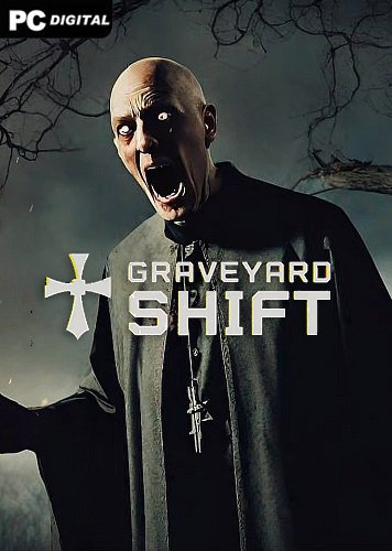 Graveyard Shift (2023) PC | RePack от FitGirl