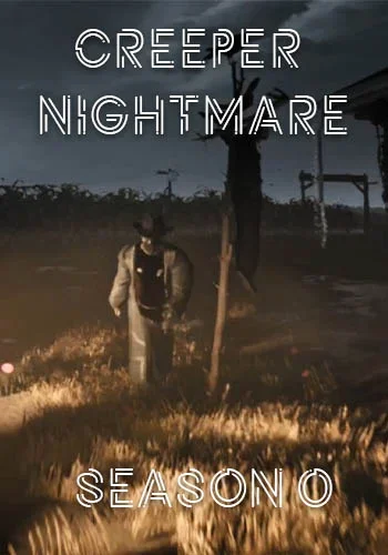 Creeper Nightmare: Season 0 (2024) PC | RePack