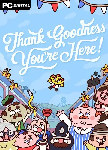 Thank Goodness You're Here! (2024) PC | Лицензия