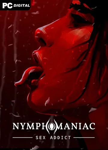 Nymphomaniac - Sex Addict (2024) PC | Лицензия