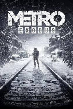 Metro Exodus (Метро Исход) + Enhanced Edition