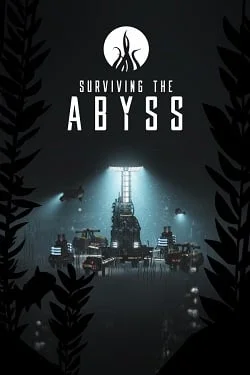 Surviving the Abyss