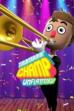 Trombone Champ: Unflattened