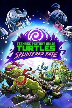 Teenage Mutant Ninja Turtles: Splintered Fate