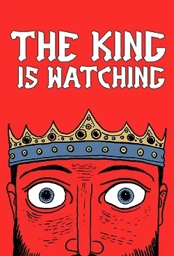The King is Watching