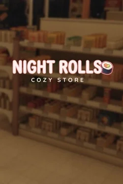 Night Rolls Cozy Store