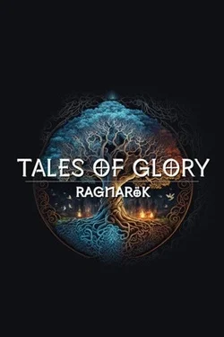 Tales Of Glory 4 : Ragnarok
