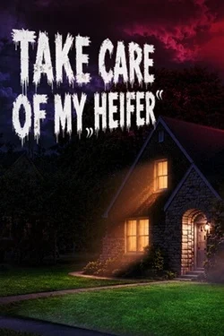 Take Care of My Heifer