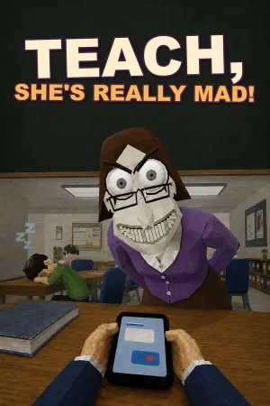 Teach, She's Really Mad!