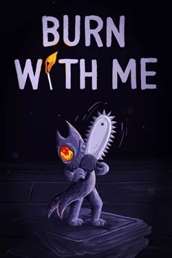 Burn With Me